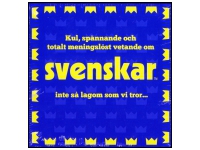 Svenskar - inte s� lagom som vi tror...