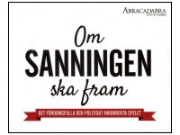 Om sanningen ska fram