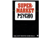 Supermarket Psycho