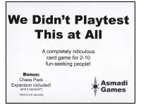 We Didn't Playtest This At All