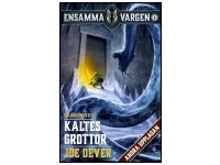 Ensamma Vargen: Kaltes Grottor (Bok 3)
