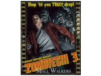 Zombies!!! 3: Mall Walkers (Exp.)