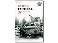 Old School Tactical: Volume 1 - 2nd Edition