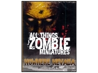 All Things Zombie Miniatures: Nowhere Nevada