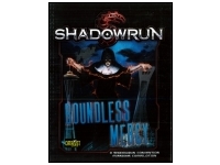 Shadowrun RPG: Boundless Mercy