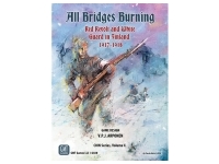 All Bridges Burning: Red Revolt and White Guard in Finland, 1917-1918