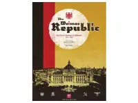 The Weimar Republic: Political Struggle in Germany, 1919-1933