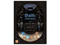 Baltic Empires: The Northern Wars of 1558-1721