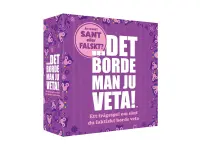 Det borde man ju veta! - Sant eller Falskt
